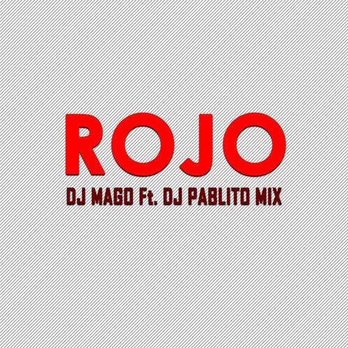 Rojo (feat. Dj Pablito Mix) [Remix]