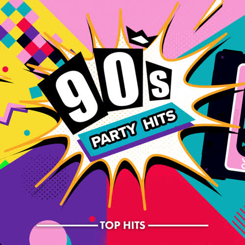 90s Party Hits (Explicit)