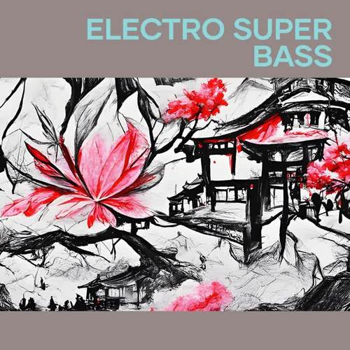 Electro Super Bass