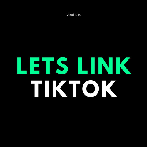 Lets Link TikTok (Explicit)