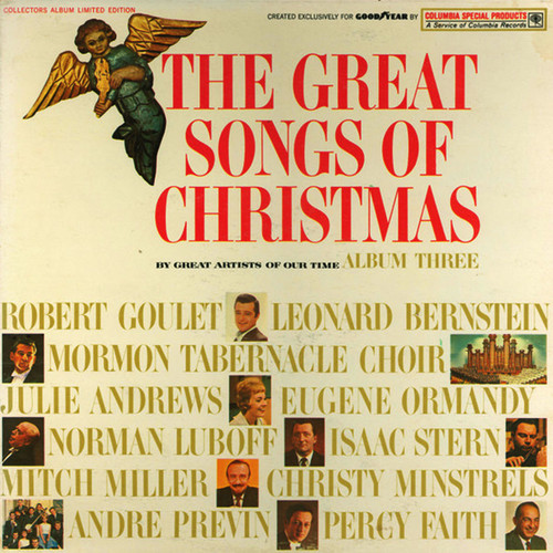 The Great Songs of Christmas (Album Three Goodyear, O Little Town Of Bethlehem/ Silent Night/O Come All Ye Faithful/I Saw Three Ships/Here We Go A' Caroling/It Came Upon the Midnight Clear/Away in a Manger/Panis Angelicus/Joy to the World/Snow in the Stre