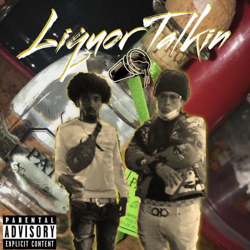 Liquor Talkin (Explicit)