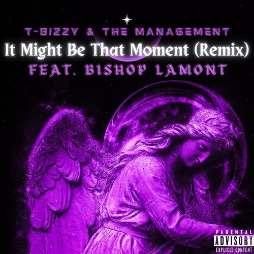 It Might Be That Moment (Remix) (feat. Bishop Lamont & DJ Skandalous) [Explicit]