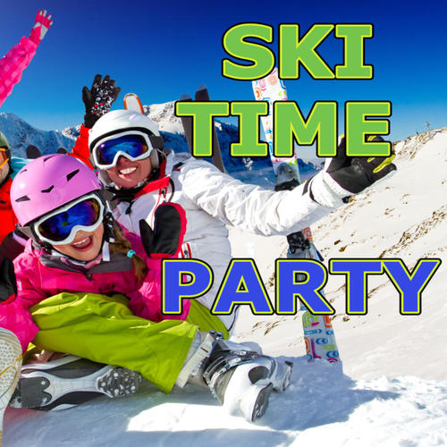 SKI TIME PARTY (Explicit)