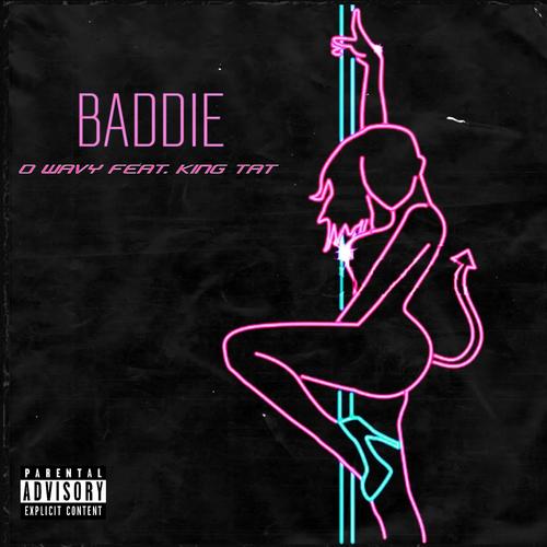 BADDIE (feat. King Tat) [Explicit]