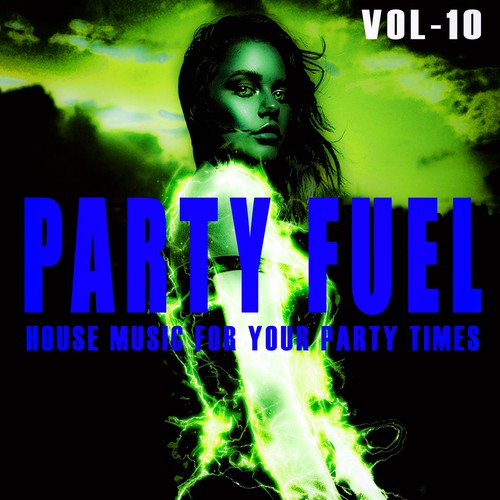 Party Fuel, Vol. 10