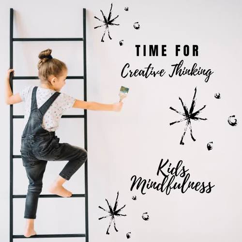 Time for Creative Thinking: Kids Mindfulness