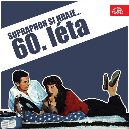 Supraphon si hraje... 60. Léta