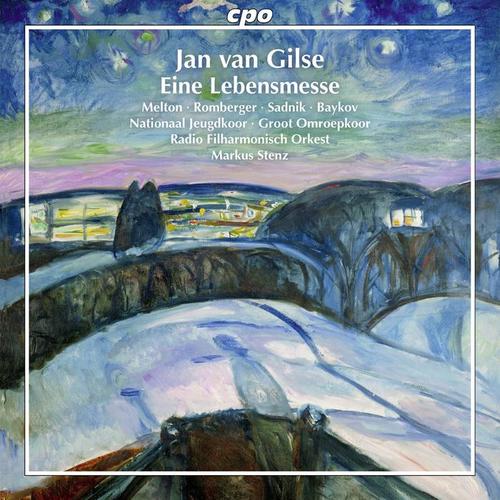 GILSE, J. van: Lebensmesse (Eine) [Oratorio] [Melton, Romberger, Sadnik, Baykov, Nationaal Vrouwen Jeugdkoor, Groot Omroepkoor, Stenz]