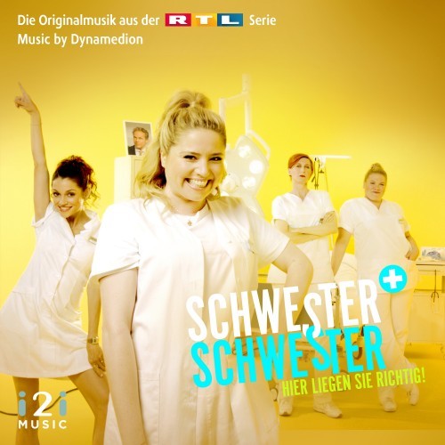 Schwester, Schwester - Hier liegen Sie richtig! (Die Originalmusik aus der RTL Serie)