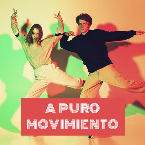 A puro movimiento