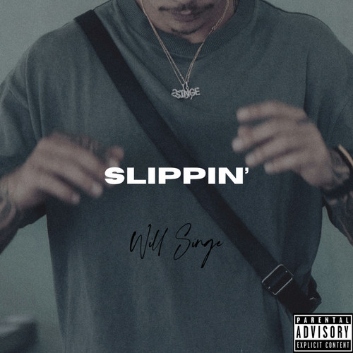 Slippin' (Explicit)