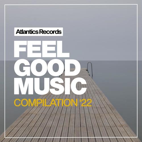 Feel Good Music 2022