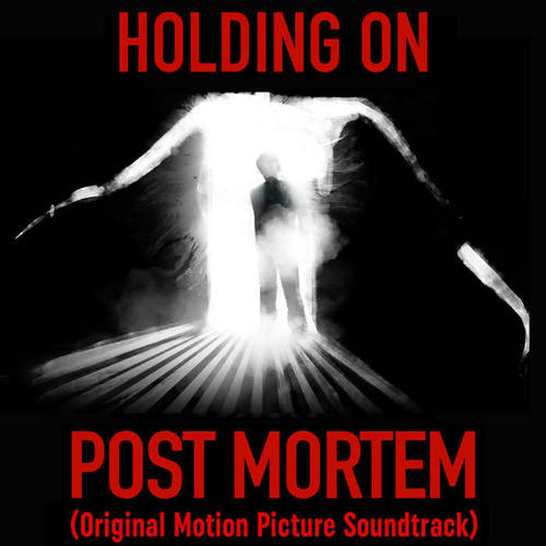 Holding on (Post Mortem Outro) (Original Motion Picture Soundtrack)