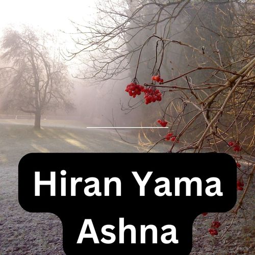 Hiran Yama Ashna