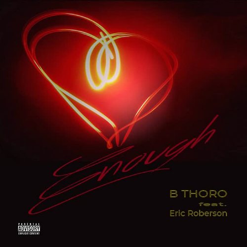 Enough (feat. Eric Roberson) [Explicit]