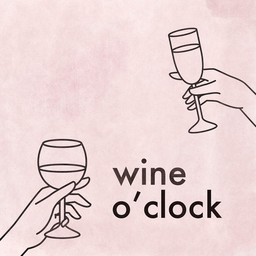 Wine O'clock (Explicit)