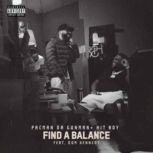 Find A Balance (feat. DOM KENNEDY) [Explicit]