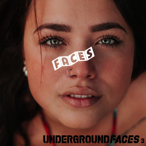 Underground Faces 3