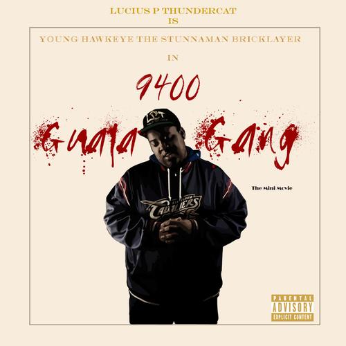 9400 Guala Gang (Explicit)