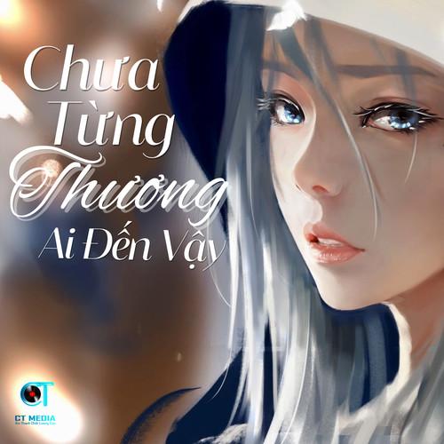 Chưa Từng Thương Ai Đến Vậy