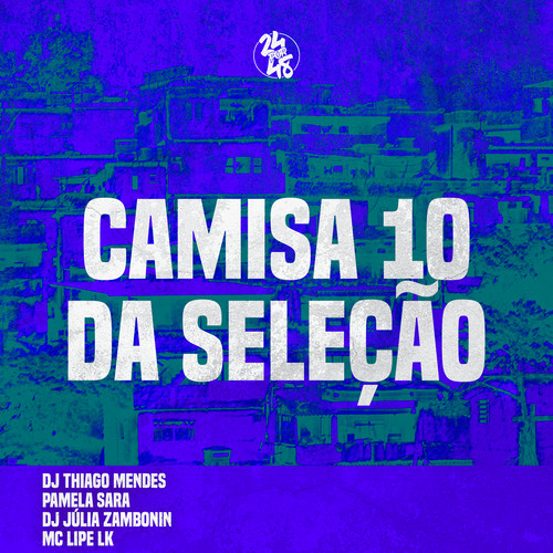 Camisa 10 da Seleção (Explicit)