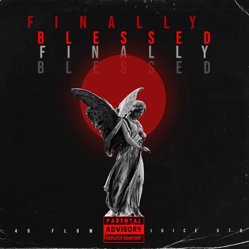 Finally Blessed (Explicit)