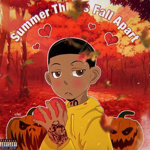 Summer Things Fall Apart (Explicit)