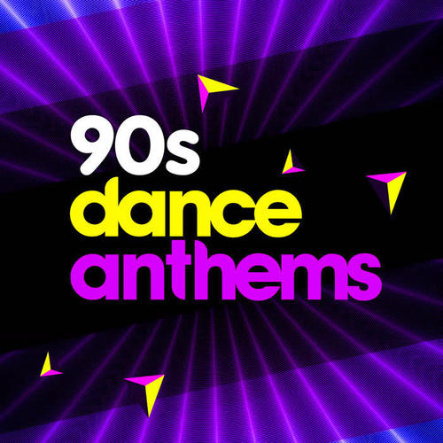 90s Dance Anthems (Explicit)