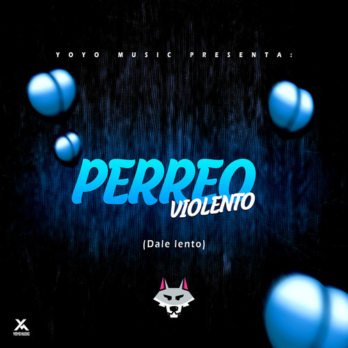 Perreo Violento (Dale Lento)