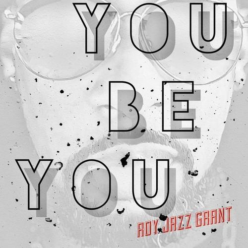 You Be You