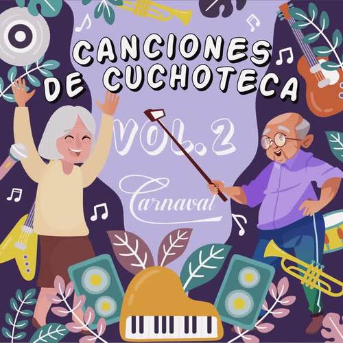 Canciones de Cuchoteca, Vol. 2