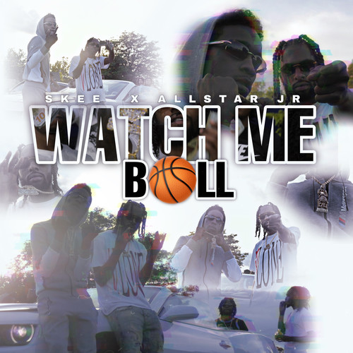 WATCH ME BALL (Explicit)