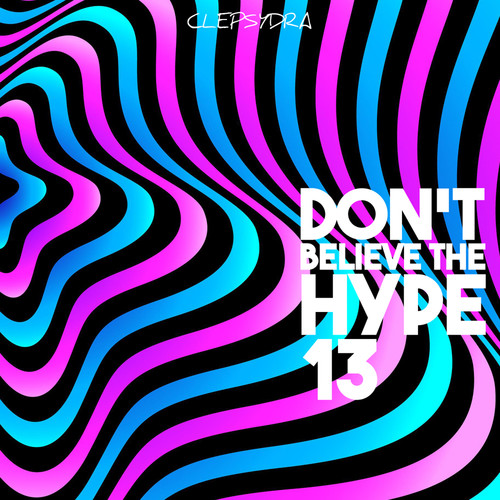 Don't Believe the Hype 13