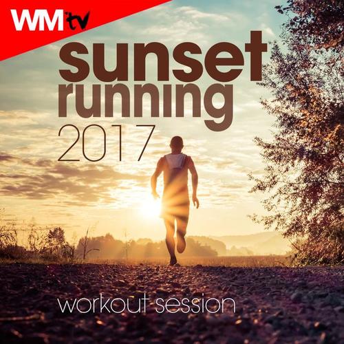 SUNSET RUNNING 2017 WORKOUT SESSION 135 BPM