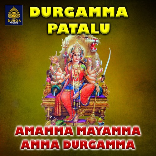 Amamma Mayamma Amma Durgamma