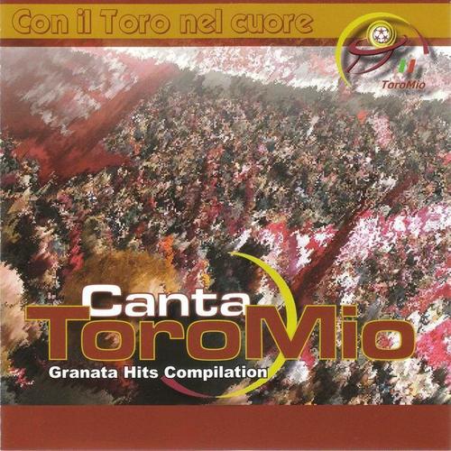 Granata hits compilation: Canta Toro mio