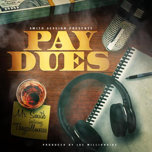 Pay Dues (feat. Theycallmecas)