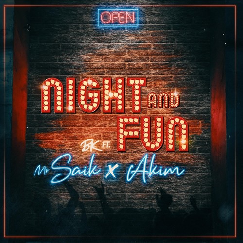 Night and Fun (feat. Mr. Saik & Akim)