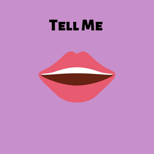 Tell Me (Explicit)