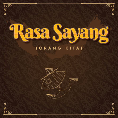 RASA SAYANG (ORANG KITA)