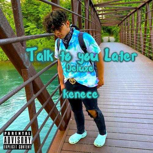 Talk to You Later Deluxe (Explicit)