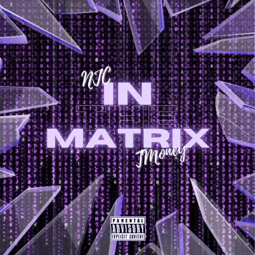 In the Matrix (feat. T.Money) [Explicit]