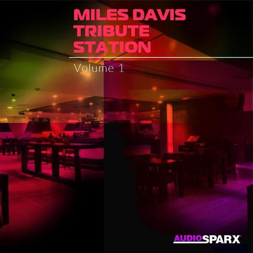 Miles Davis Tribute Station Volume 1