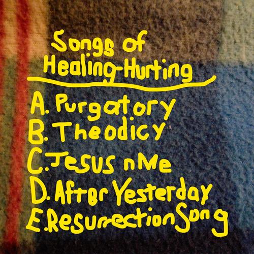 Songs of Healing-Hurting