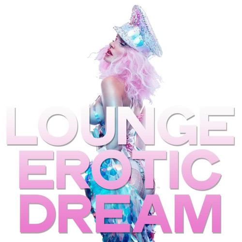 Lounge Erotic Dream