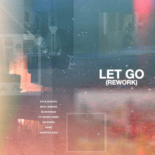 Let Go (Rework) [Explicit]