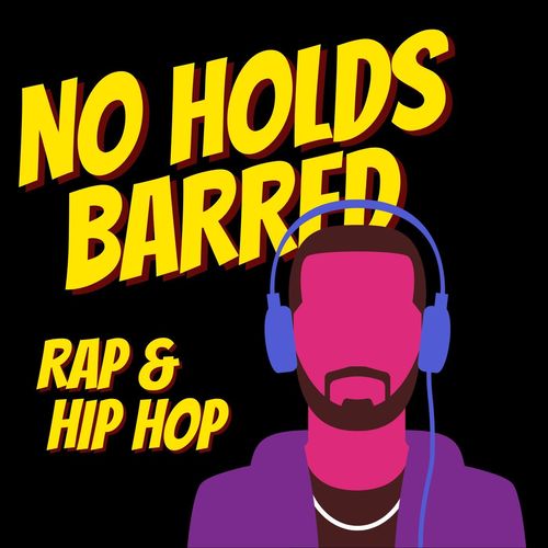 No Holds Barred: Rap & Hip Hop (Explicit)