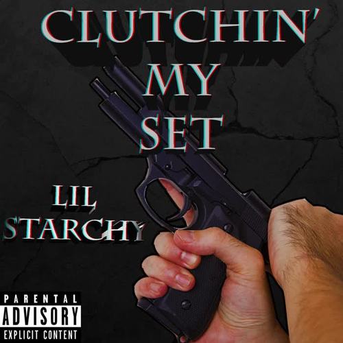 Clutchin My Set (Explicit)