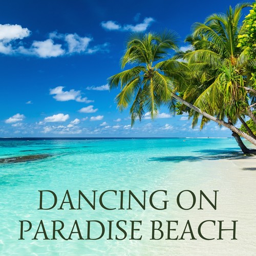 Dancing on Paradise Beach